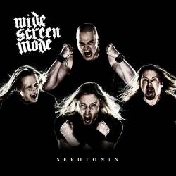 Widescreen Mode : Serotonin